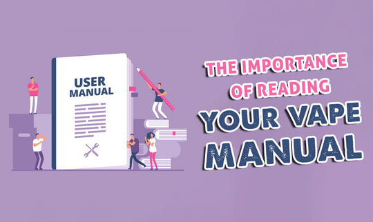 La importancia de leer el manual de vapeo