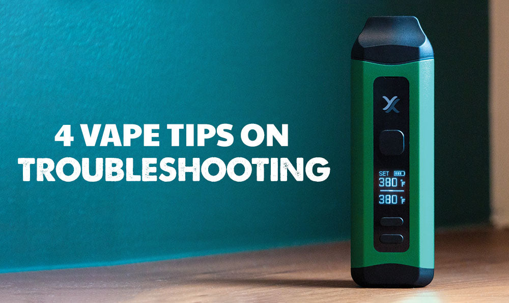 4 Vape Tips on Troubleshooting