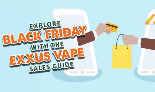 Explora el Black Friday con la guía de ofertas de Exxus Vape.
